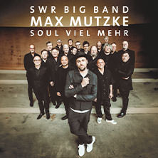 SWR Big Band & Max Mutzke - Soul viel mehr 13.11.2025 Stadthalle Göttingen