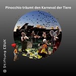 Pinocchio träumt den Karneval der Tiere