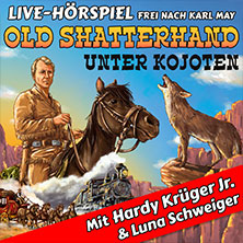 Old Shatterhand unter Kojoten - Hardy Krüger Jr. + RadioLiveTheater 24.03.2027 Stadthalle Göttingen