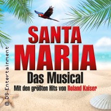 Santa Maria - Das Musical: Insel wie aus Träumen geboren 12.12.2026 Stadthalle Göttingen