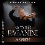 Niccolò Paganini “24 Capricen” - mit Nikolay Madoyan