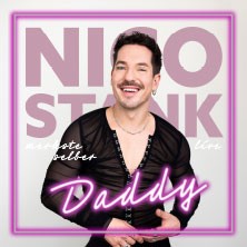 Nico Stank - Daddy 06.03.2027 Stadthalle Göttingen