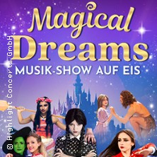 Magical Dreams – Musik-Show auf Eis 24.01.2026 Stadthalle Göttingen