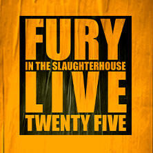 Fury in the Slaughterhouse - Fury Live Twenty Five Northeim