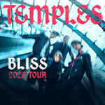 Temples - 2026 UK / EU Bliss Tour