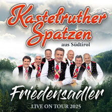 Kastelruther Spatzen - Friedensadler - Live On Tour 2025 Göttingen