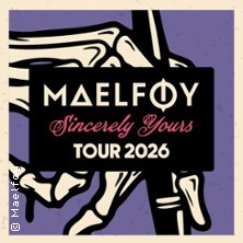 Maelføy - Sincerely Yours Tour 2026 09.10.2026 Exil