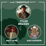 Sound of Nashville präsentiert - Tyler Braden, Matt Lang, Max Jackson