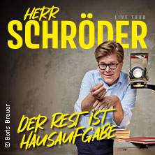 Herr Schröder - Der Rest ist Hausaufgabe 27.11.2025 Stadthalle Osterode am Harz