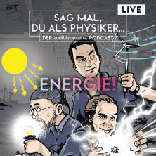 Sag mal, du als Physiker: Energie!