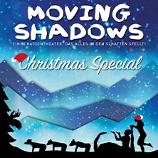 Moving Shadows - Stellt alles in den Schatten! - Christmas Special 19.12.2026 Stadthalle Göttingen