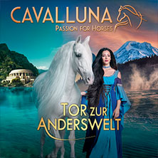 CAVALLUNA - Tor zur Anderswelt 09.11.2025 LOKHALLE GÖTTINGEN