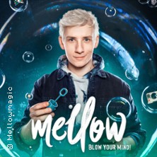 Mellow - Blow Your Mind! - Magie & Illusionen Live! 06.12.2025 Stadthalle Osterode am Harz