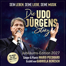 Die Udo Jürgens Story - Sein Leben, seine Liebe, seine Musik! 15.10.2027 Stadthalle Northeim